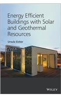 Energy Efficient Buildings with Solar and Geothermal Resources