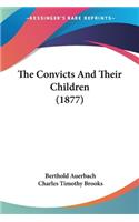 The Convicts And Their Children (1877)
