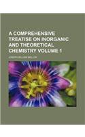 A Comprehensive Treatise on Inorganic and Theoretical Chemistry Volume 1