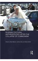 Russian Cultural Anthropology after the Collapse of Communism