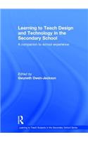 Learning to Teach Design and Technology in the Secondary School