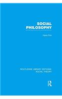 Social Philosophy (Rle Social Theory)