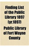 Finding List of the Public Library 1897 (Yr.1897): (English)