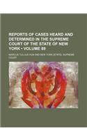 Reports of Cases Heard and Determined in the Supreme Court of the State of New York (Volume 89): (English)