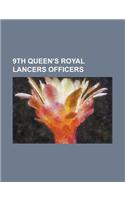 9th Queen's Royal Lancers Officers: A. Noel Edwards, Alastair Aird, Alfred Stowell Jones, Charles Clements, 5th Earl of Leitrim, Christopher Beckett,(English)
