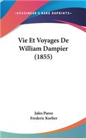 Vie Et Voyages de William Dampier (1855)