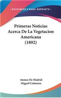 Primeras Noticias Acerca de La Vegetacion Americana (1892)