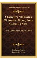 Characters And Events Of Roman History, From Caesar To Nero