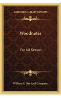 Woodnotes: For All Season(English)