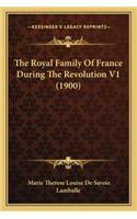 Royal Family of France During the Revolution V1 (1900)