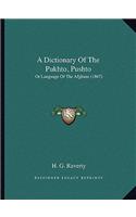A Dictionary Of The Pukhto, Pushto