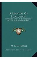 Manual of Elocution