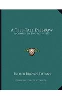 A Tell-Tale Eyebrow