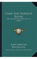 Camp and Barrack Room: Or the British Army as It Is (1846)