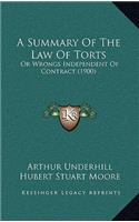 A Summary of the Law of Torts