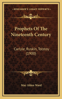 Prophets of the Nineteenth Century