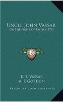 Uncle John Vassar