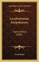 Lucubrationum Euripidearum