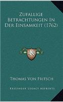 Zufallige Betrachtungen In Der Einsamkeit (1762)