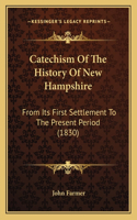 Catechism Of The History Of New Hampshire