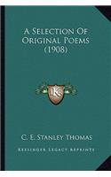 A Selection Of Original Poems (1908)