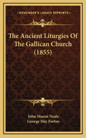 Ancient Liturgies Of The Gallican Church (1855)