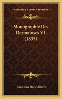 Monographie Des Dermatoses V1 (1835)