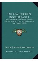 Elastischen Bogentrager
