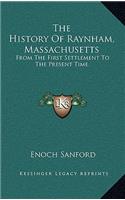 The History of Raynham, Massachusetts