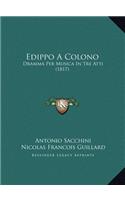 Edippo A Colono: Dramma Per Musica In Tre Atti (1817)