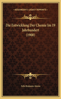 Die Entwicklung Der Chemie Im 19 Jahrhundert (1900)