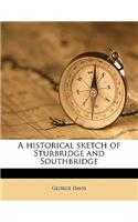 A Historical Sketch of Sturbridge and Southbridge