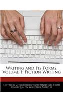 Writing and Its Forms, Volume 1: Fiction Writing