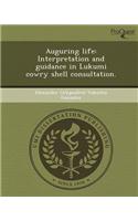 Auguring Life: Interpretation and Guidance in Lukumi Cowry Shell Consultation