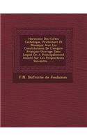 Harmonie Des Cultes Catholique, Protestant Et Mosaique Avec Les Constitutions de L'Empire Francais