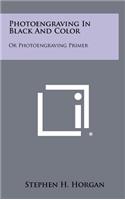 Photoengraving in Black and Color