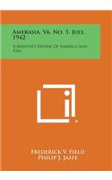 Amerasia, V6, No. 5, July, 1942