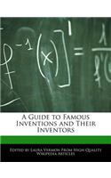 A Guide to Famous Inventions and Their Inventors