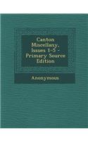 Canton Miscellany, Issues 1-5