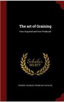 The art of Graining