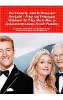 Der Deutsche Adel & Deutscher Hochadel - Prinz Und Prinzessin Waldemar & Prinz Mario-Max Zu Schaumburg-Lippe's Royale Familien