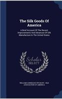 The Silk Goods Of America