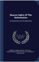 Beacon-lights Of The Reformation