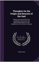Thoughts on the Origin and Descent of the Gael: (English)