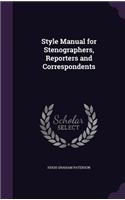 Style Manual for Stenographers, Reporters and Correspondents