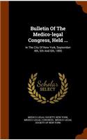 Bulletin of the Medico-Legal Congress, Held ...