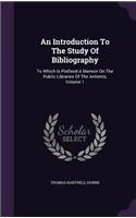 An Introduction To The Study Of Bibliography