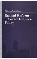 Radical Reform in Soviet Defence Policy