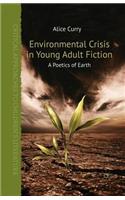 Environmental Crisis in Young Adult Fiction