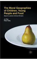 Moral Geographies of Children, Young People and Food